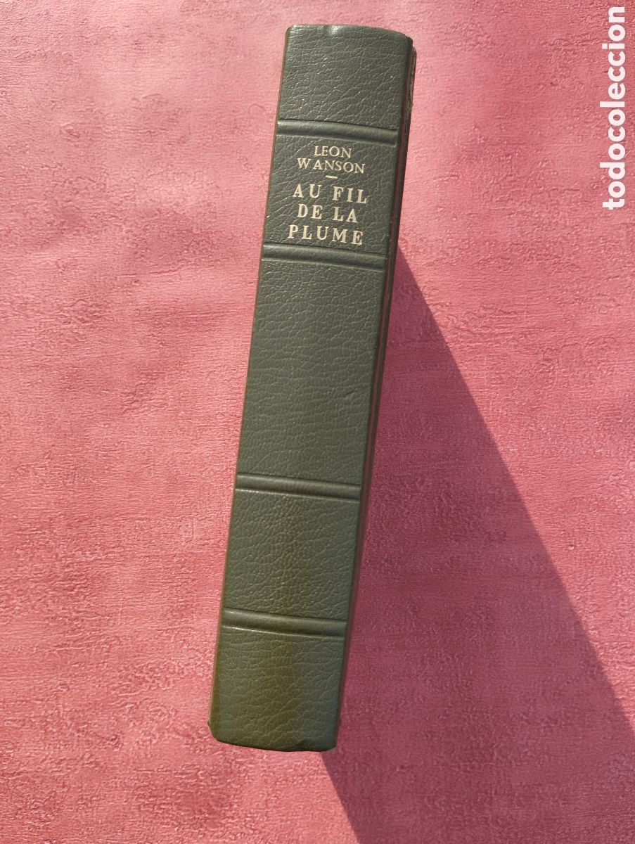 Libros de segunda mano: Au fil de la plume. Le&oacute;n Wanson. - Foto 3