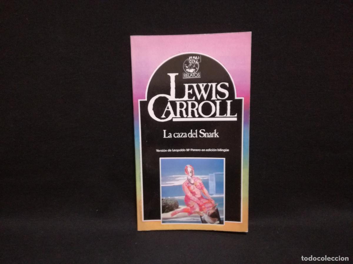 Libros de segunda mano: LIBRO - LA CAZA DEL SNARK - LEWIS CARROLL - Foto 1