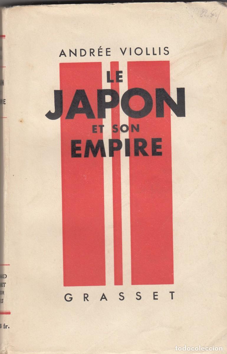 Libros de segunda mano: LE JAPON ET SON EMPIRE. VIOLLIS. ADF