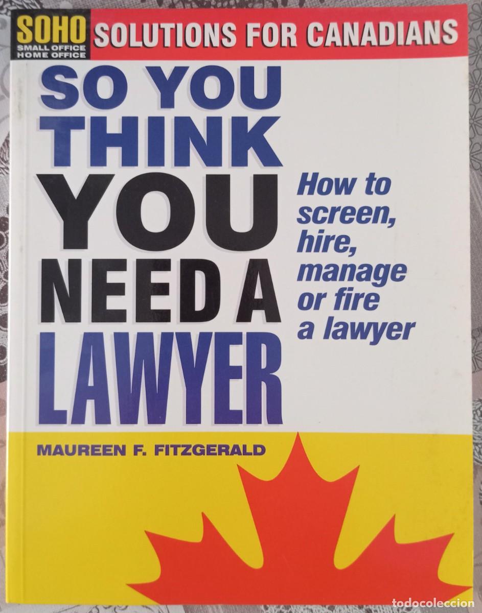 Libros de segunda mano: SO YOU THINK YOU NEED A LAWYER - MAUREEN F. FITZGERALD