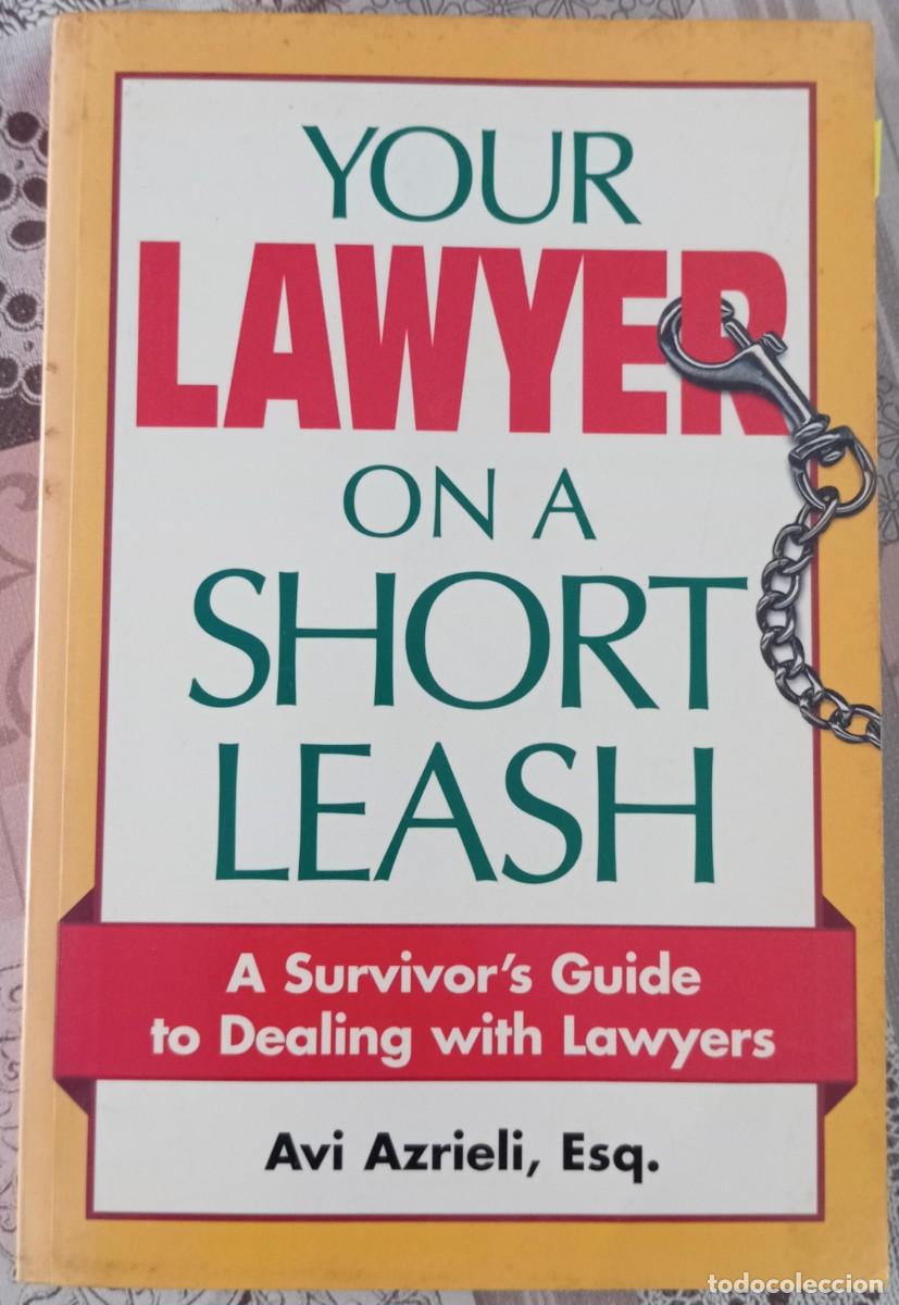 Libros de segunda mano: YOUR LAWYER ON A SHORT LEASH - AVI AZRIELI