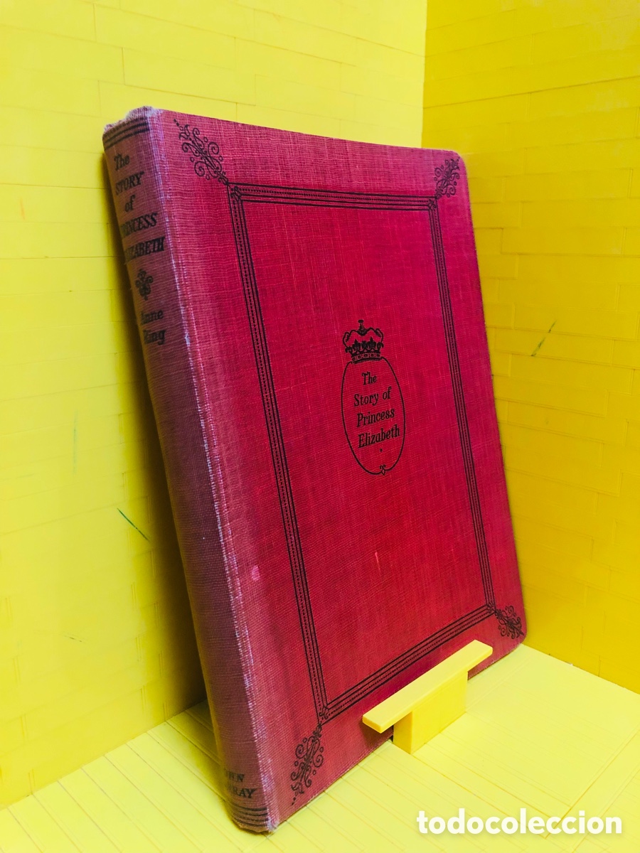 Gebrauchte B&uuml;cher: THE STORY OF PRINCESS ELIZABETH TOLD WITH SANCTION OF HER PARENTS ● ANNE RING ● 1930 ●