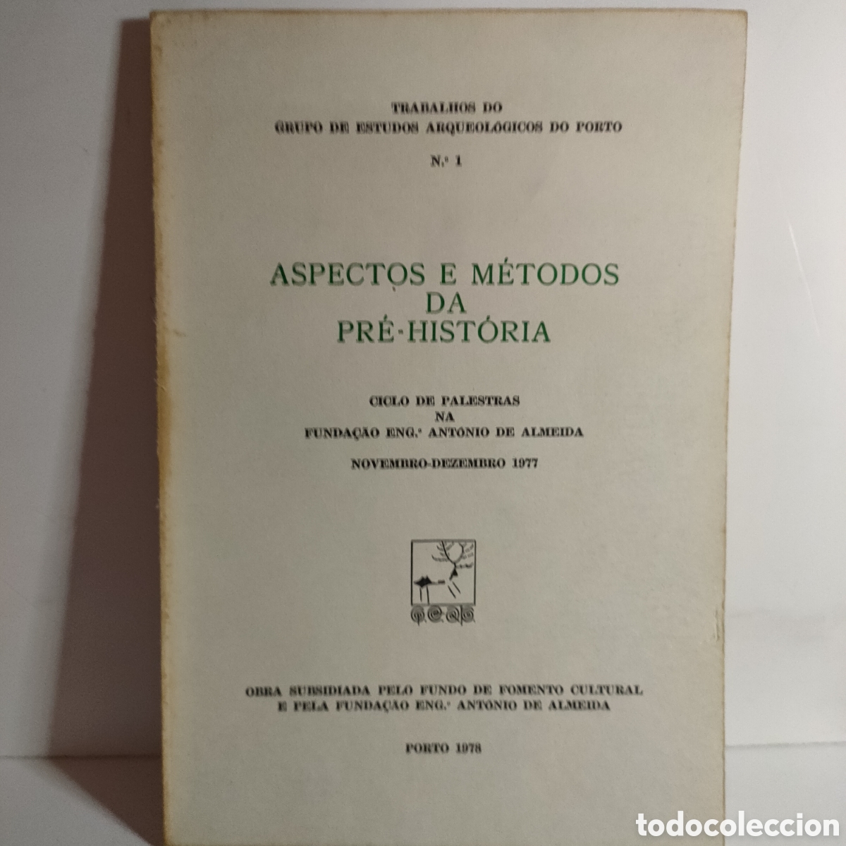 Libros de segunda mano: Aspectos e metodos da pre-historia. Fundo de Fomento Cultural. Porto 1978