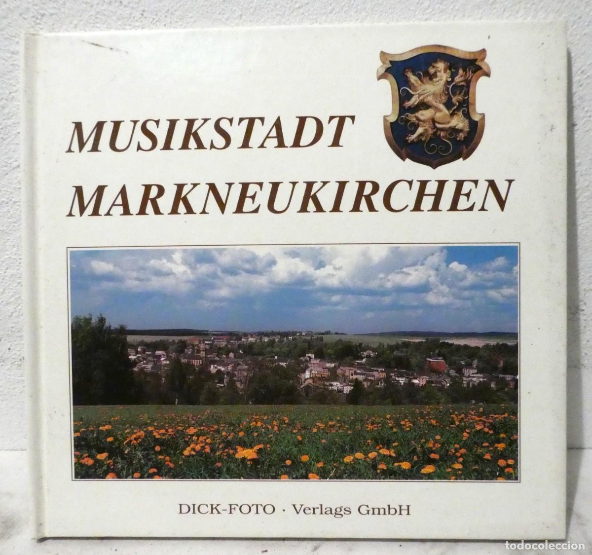 Libros de segunda mano: CIUDAD DE LA M&Uacute;SICA Musikstadt Markneukirchen. Werner P&ouml;lmann. Vorwort Karl-Heinrich Hoyer. 1993.