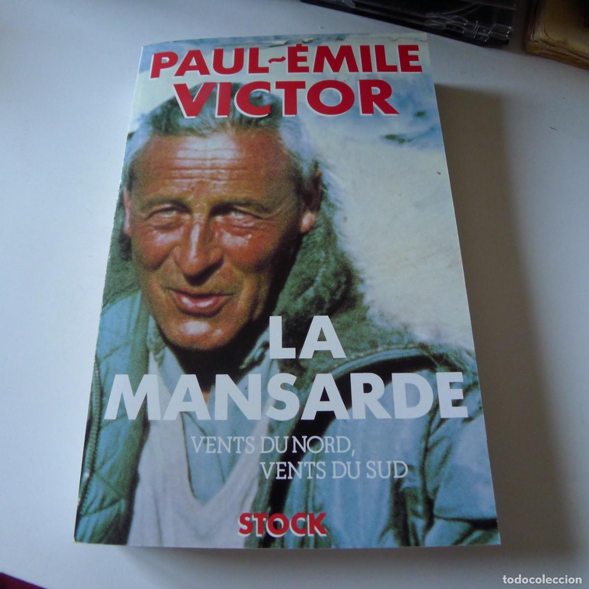 Libros de segunda mano: PAUL-EMILE VICTOR : LA MANSARDE // Frances - Foto 1