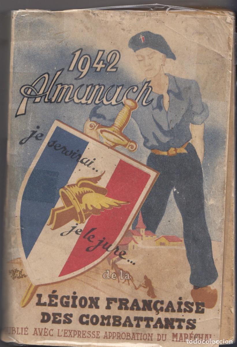 Libros de segunda mano: 1942 ALMANACH. LEGI&Oacute;N FRANCAISE DESCOMBATTANTS. ADH