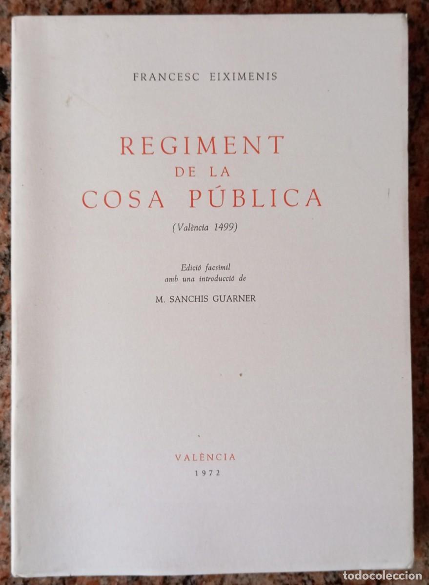Libros de segunda mano: REGIMENT DE LA COSA PUBLICA - EIXIMENIS - Foto 1