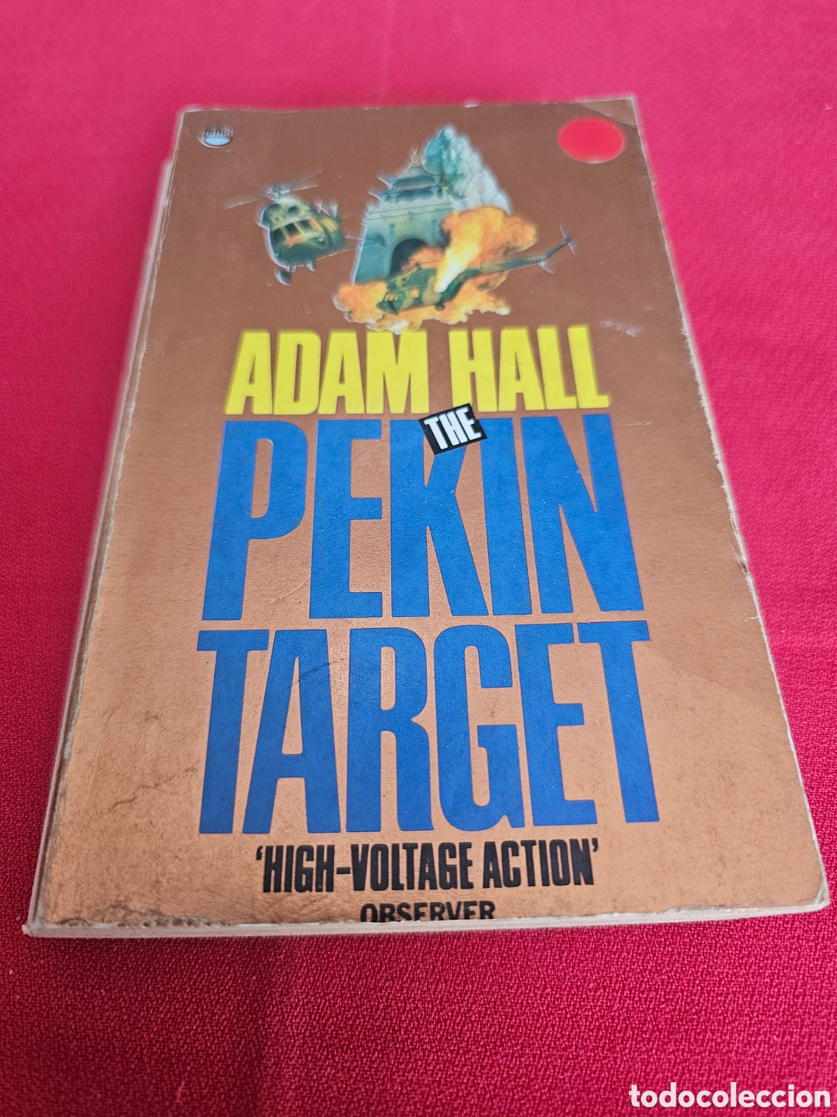 Libros de segunda mano: THE PEKIN TARGET - ADAM HALL - Foto 1