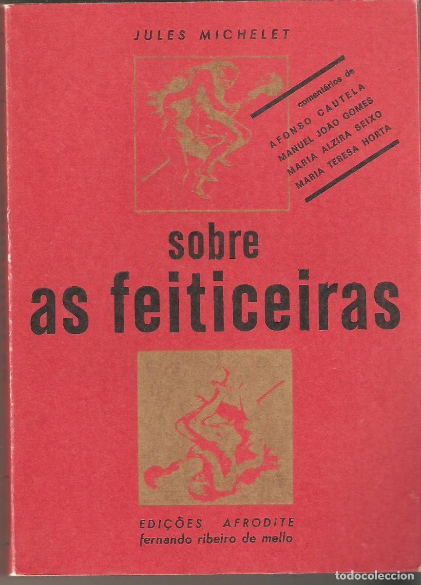 Libros de segunda mano: LIBRO SOBRE AS FEITICEIRAS . JULES MICHELET - Foto 1