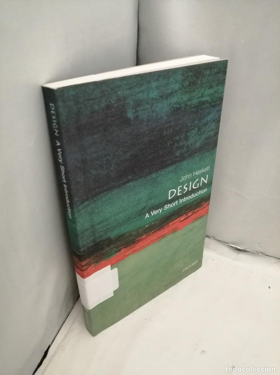 Libros de segunda mano: JOHN HESKETT. Design: A Very Short Introduction - Foto 3