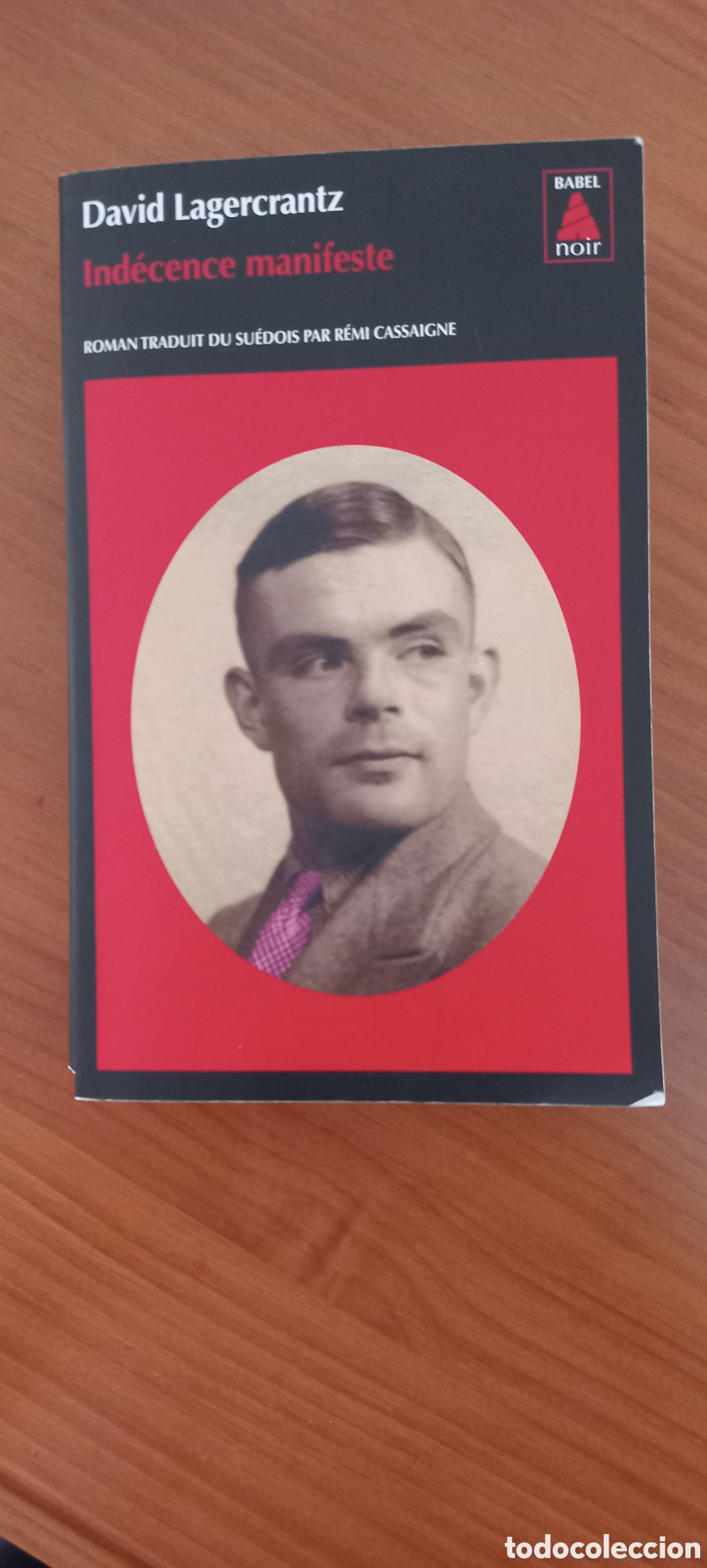 Libros de segunda mano: Ind&eacute;cence manifeste. David Lagercrantz en franc&eacute;s Alan Turing - Foto 1