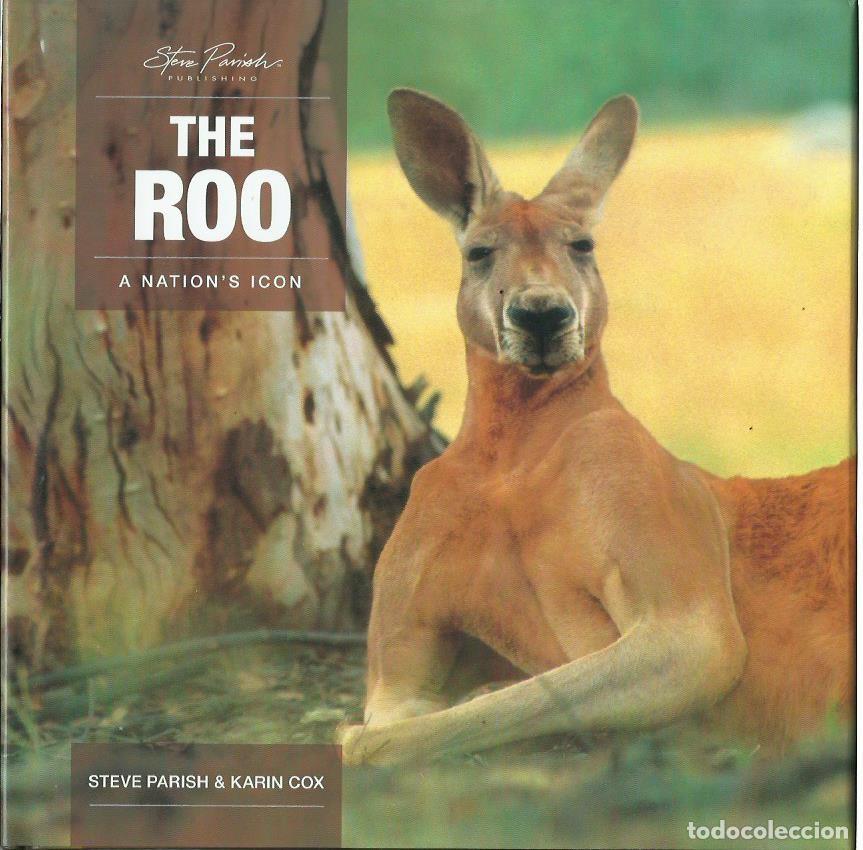 Libri di seconda mano: THE ROO. A Nation&rsquo;s Icon, by Steve Parish & Karin Cox. (Steve Parish Publishing, Australia, 2007)