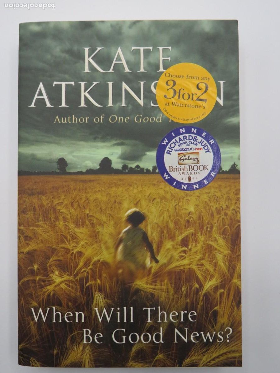 Libros de segunda mano: LIBRO. WHEN WILL THERE BE GOOD NEWS - KATE ATKINSON - Foto 1