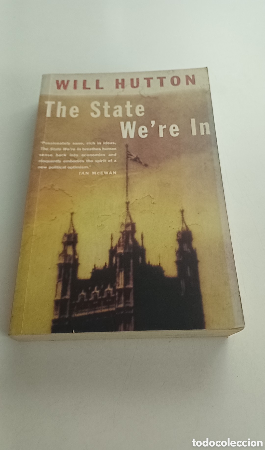 Libros de segunda mano: The state we re in Will Hutton 1995 INGL&Eacute;S - Foto 1