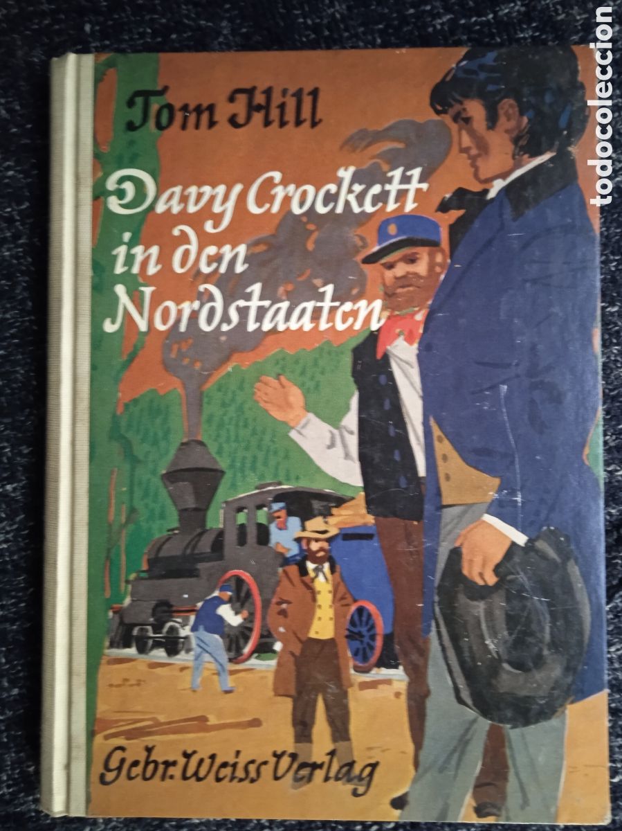 Second hand books: DAVY CROCKETT IN DEN NORDSTAATEN / FRON HILL - EDICION EN ALEMAN