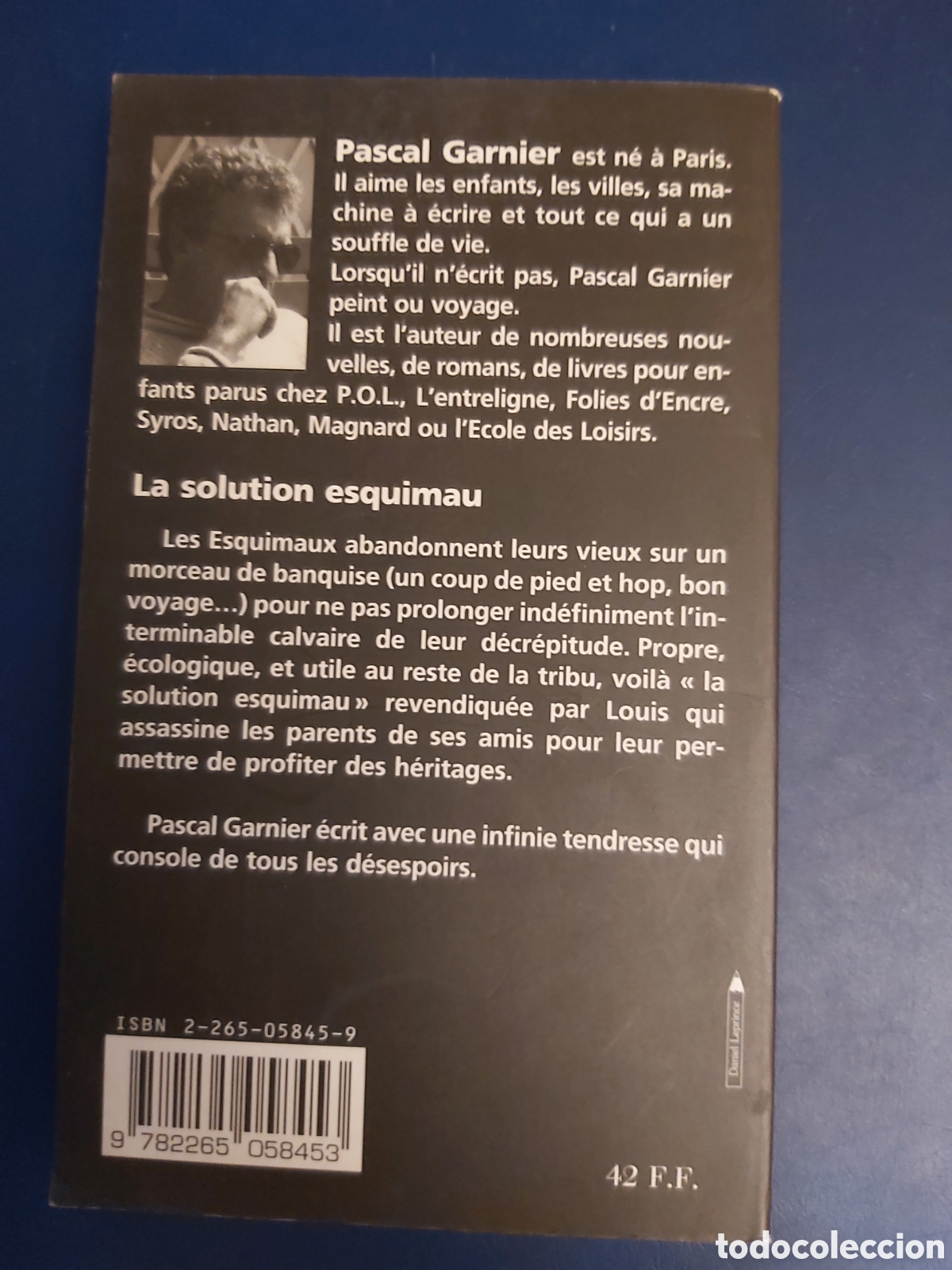 Libros de segunda mano: LA SOLUTION ESQUIMAU PASCAL GARNIER FLEUVE NOIR 1996 FRANC&Eacute;S - Foto 3