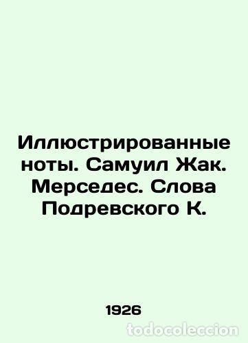 Libros de segunda mano: Illustrated notes. Samuel Jacques. Mercedes. Words by K. Podrevsky In Russian /Illyustrirovannye n