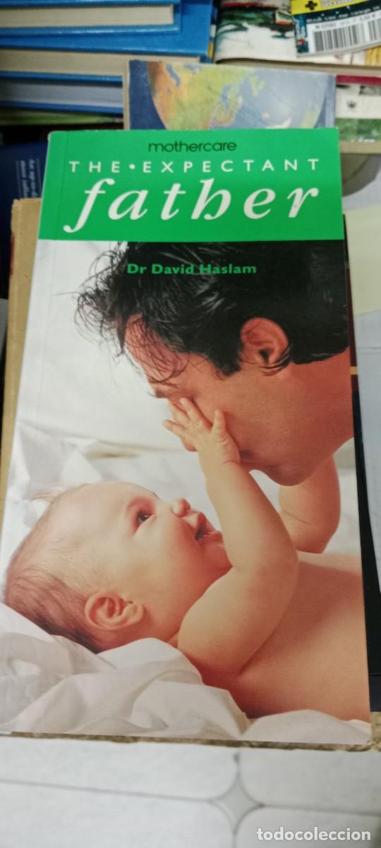 Libros de segunda mano: E-AND LIBRO THE EXPECTANT FATHER DR DAVID HASLAM - Foto 1