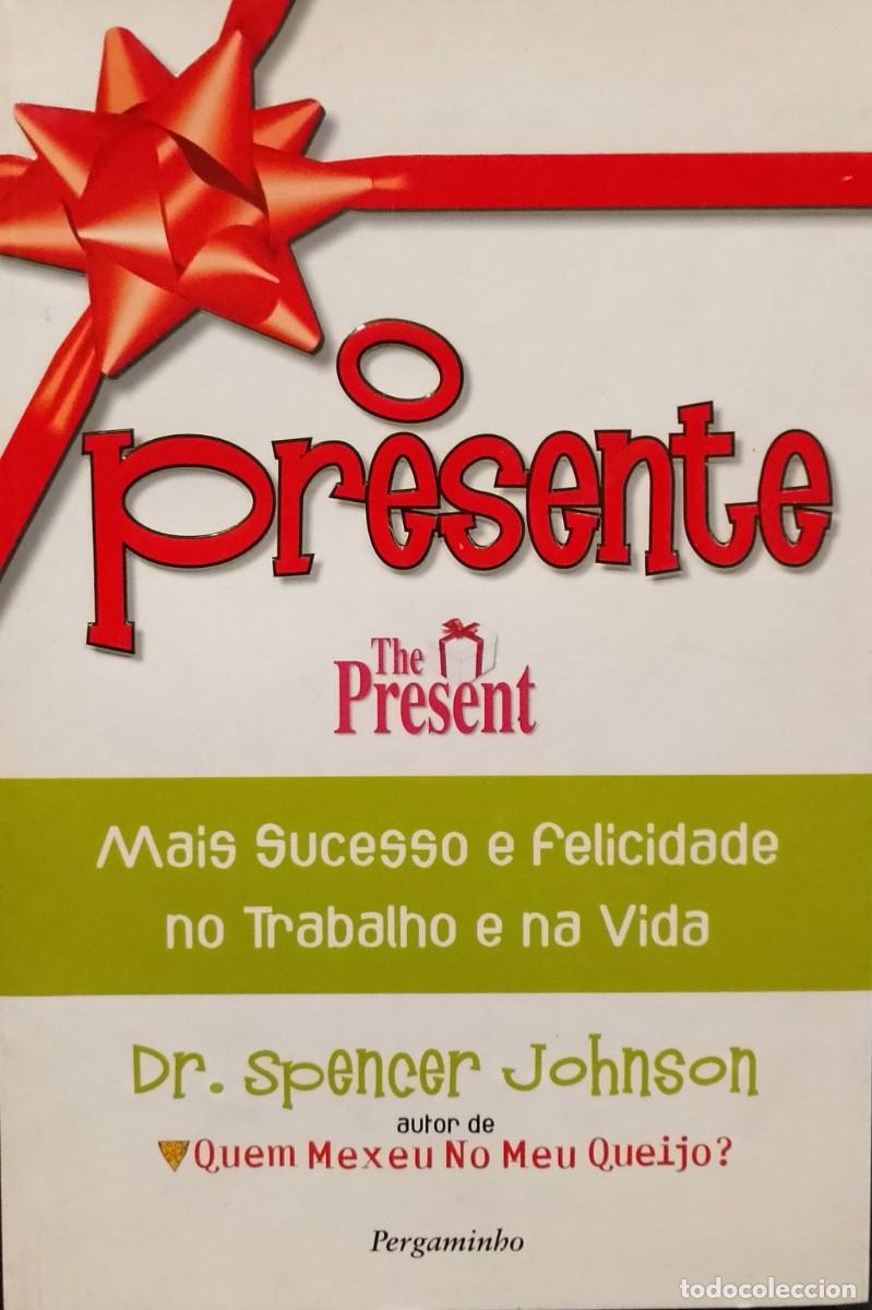 Libros de segunda mano: O Presente &rdquo;The Present&rdquo; - Dr. Spencer Johnson - Foto 1