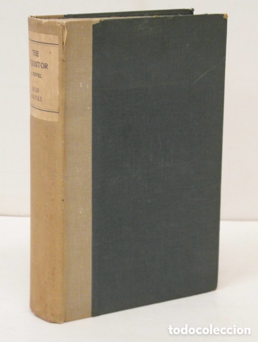 Libros de segunda mano: THE INQUISITOR. A NOVEL. HUGH WALPOLE. 1935. CON AUT&Oacute;GRAFO DEL AUTOR