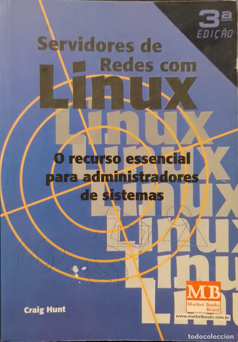Libros de segunda mano: Servidores de Redes com Linux - Craig Hunt - Foto 1