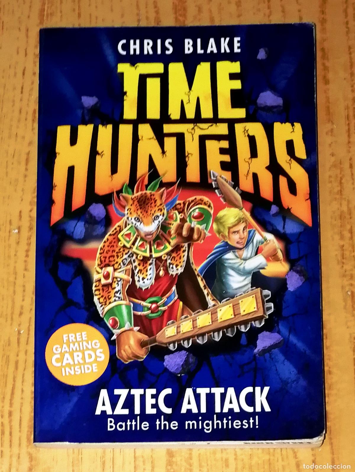 Libros de segunda mano: AZTEC ATTACK (Time Hunters ; 12) / Chris Blake. - Harper Collins, 2014 - Foto 1