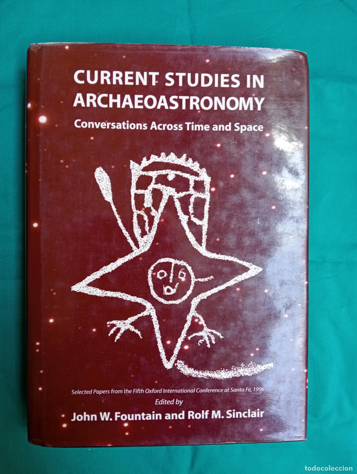 Libros de segunda mano: Current Studies in Archaeoastronomy - Conversations across time and space - Foto 1