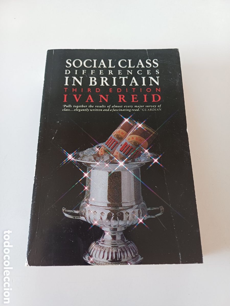 Libros de segunda mano: Social class differences in Britain Ivan Reid 1989 INGL&Eacute;S - Foto 1