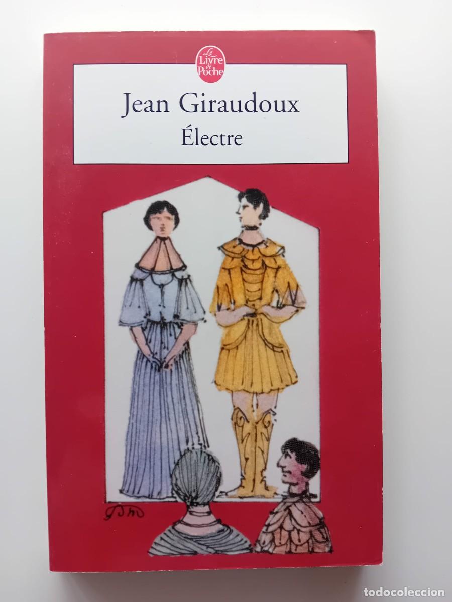 Libros de segunda mano: &Eacute;lectre - Jean Giraudoux (libro en franc&eacute;s) - Foto 1