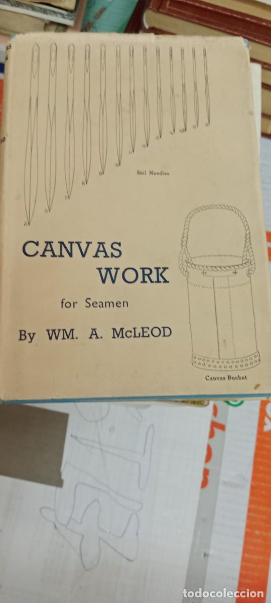Libros de segunda mano: G-15 LIBRO CANVAS WORK FOR SEAMEN WM A MCLEOD - Foto 1