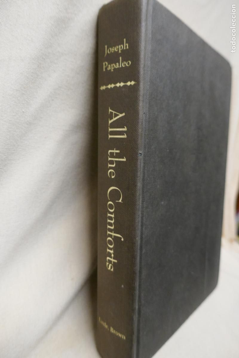Libros de segunda mano: ALL THE COMFORTS - JOSEPH PAPALEO (EN INGL&Eacute;S) - Foto 5