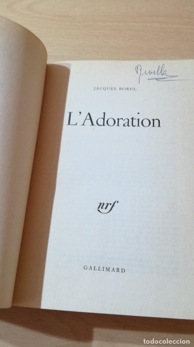 Libros de segunda mano: L ADORATION / JACQUES BOREL / S-104 - Foto 4
