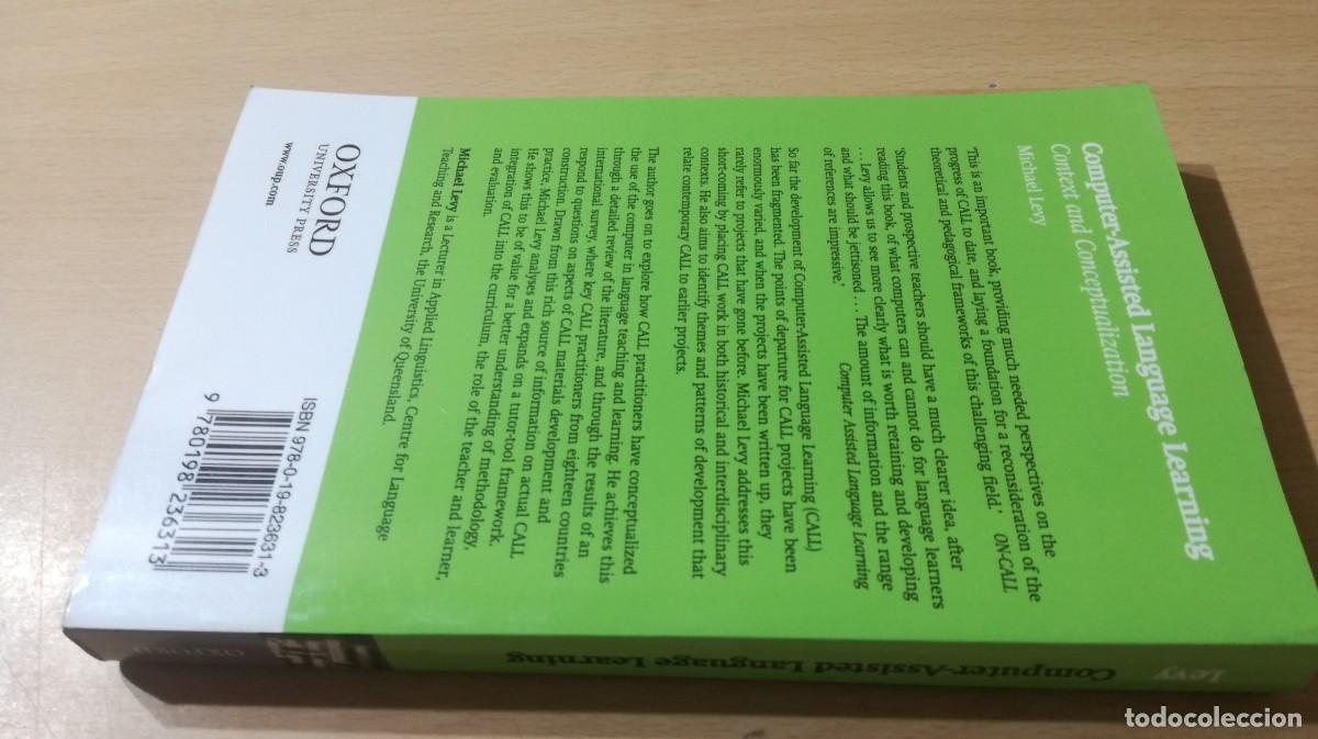 Libros de segunda mano: COMPUTER ASSISTED LANGUGE LEARNING / MICHAEL LEVY / E501 / OXFORD / EN INGLES - Foto 2