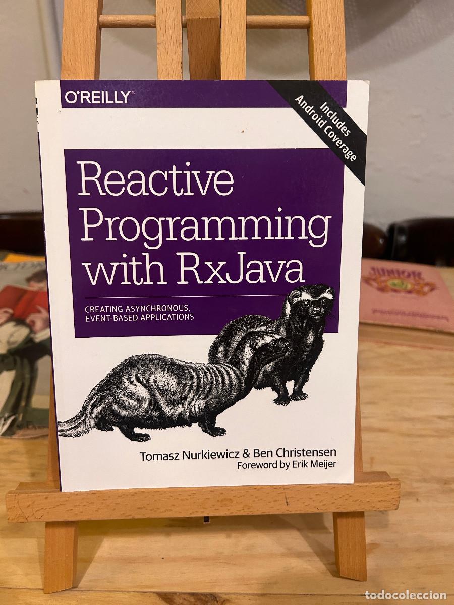 Libros de segunda mano: REACTIVE PROGRAMMING WITH RXJAVA- Tomasz Nurkiewic & Ben Christensen - Foto 1