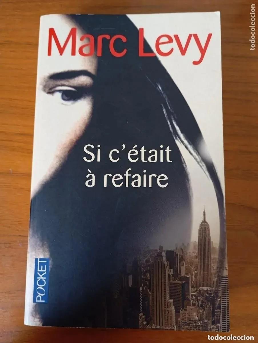 Libros de segunda mano: SI C&acute;ETAIT A REFAIRE - MARC LEVY. POCKET - Foto 1