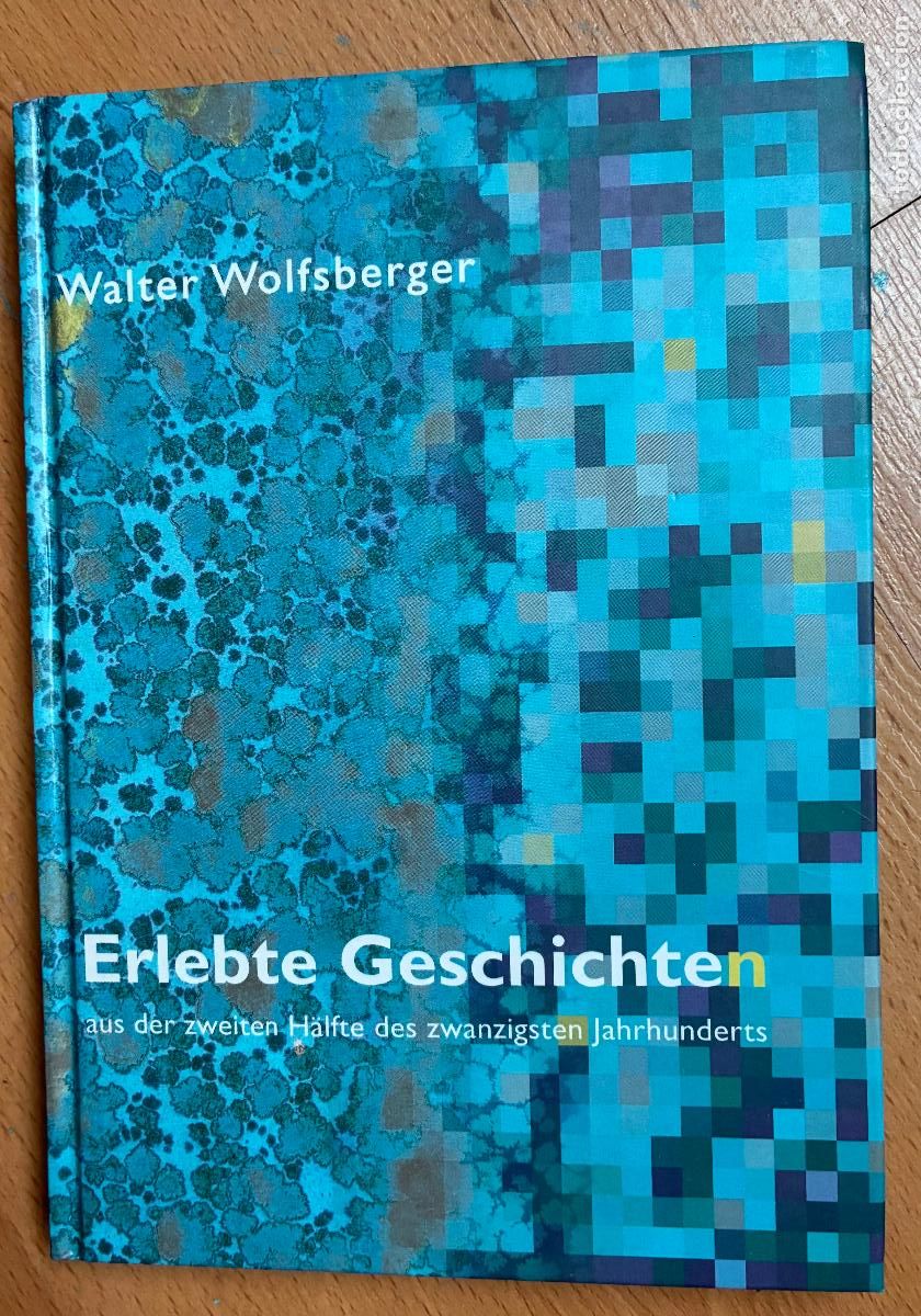 Libros de segunda mano: ERLEBTE GESCHICHTEN Walter Wolfsberger - Foto 1