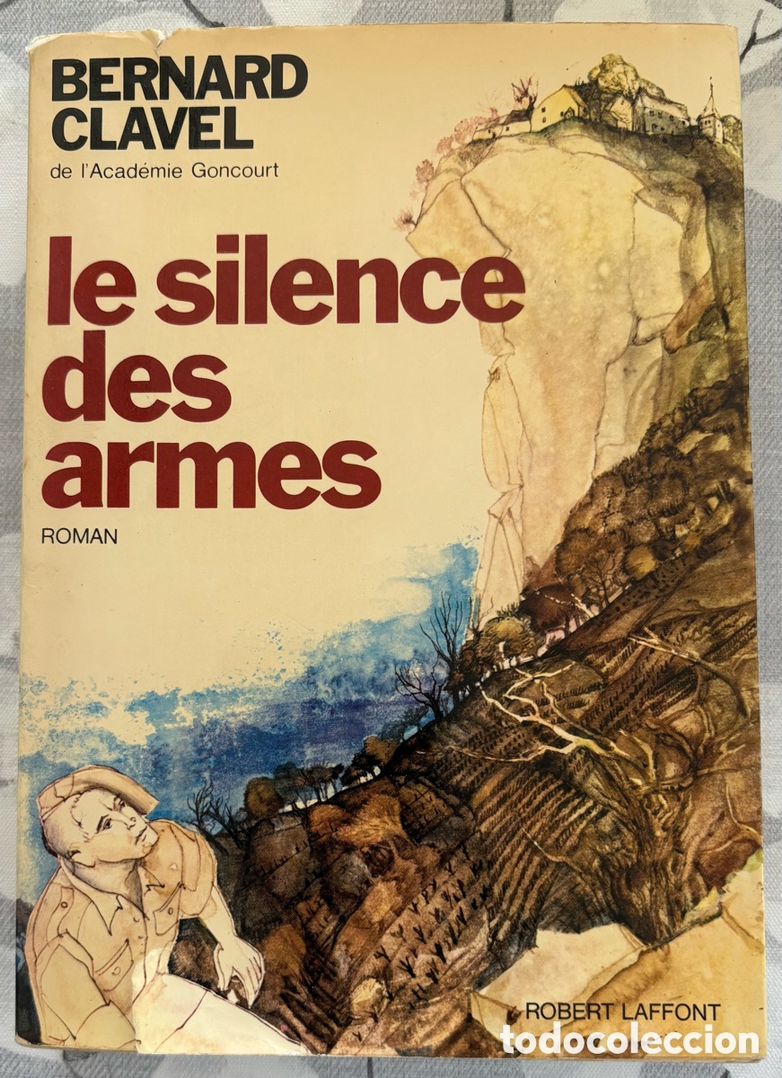 Libros de segunda mano: Bernard Clavel - Le silence des armes. - Foto 1