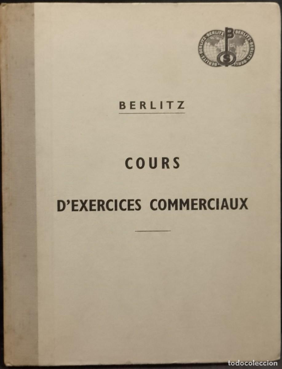 Libros de segunda mano: Cours D&acute;Exercices Commerciaux 1956 Berlitz - Foto 1