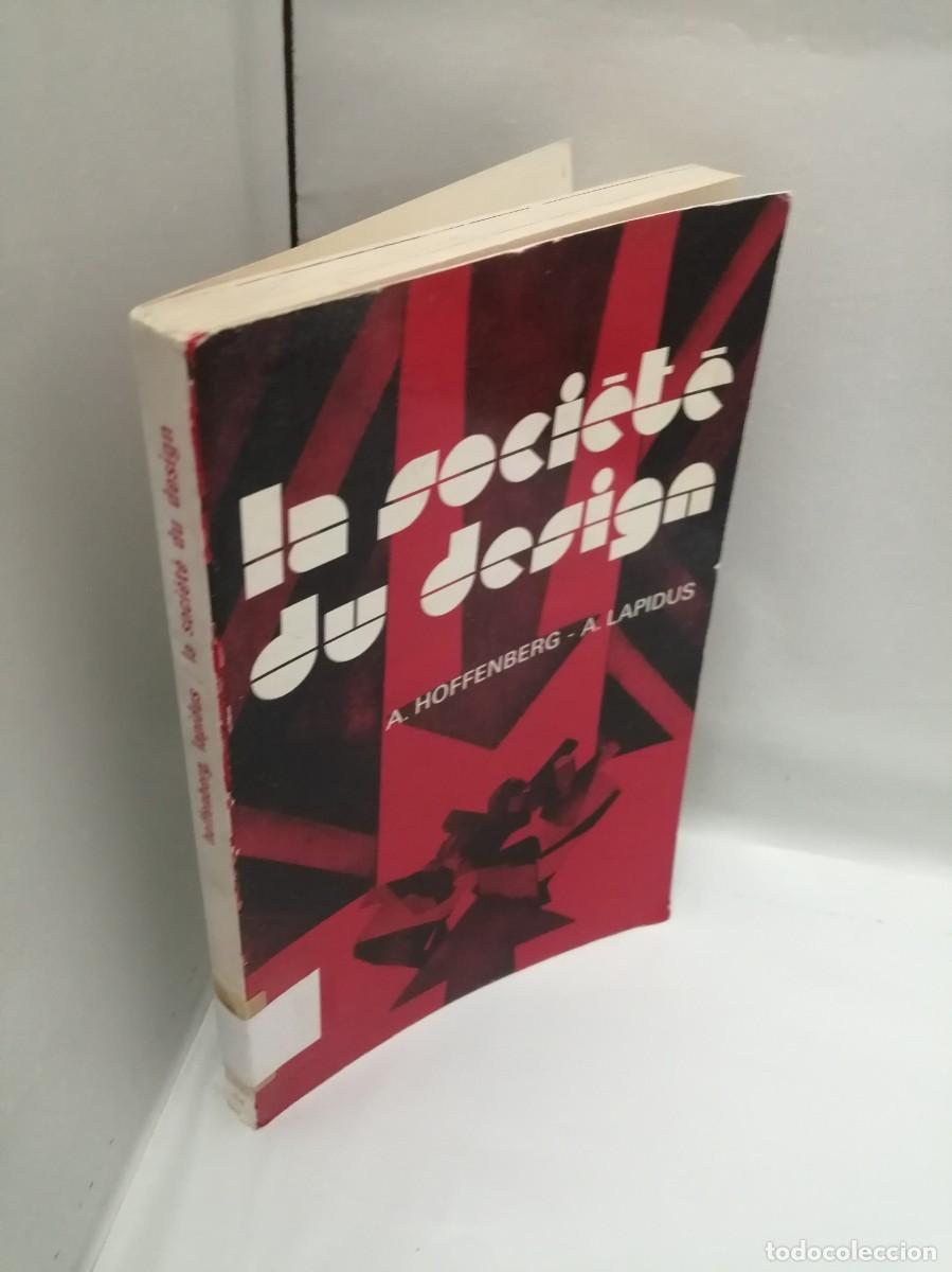 Libros de segunda mano: Hoffenberg et Lapidus: La soci&eacute;t&eacute; du design - Foto 3