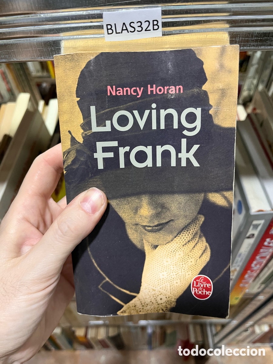 Libros de segunda mano: BLAS32B Nancy Horan Loving Frank - Foto 1