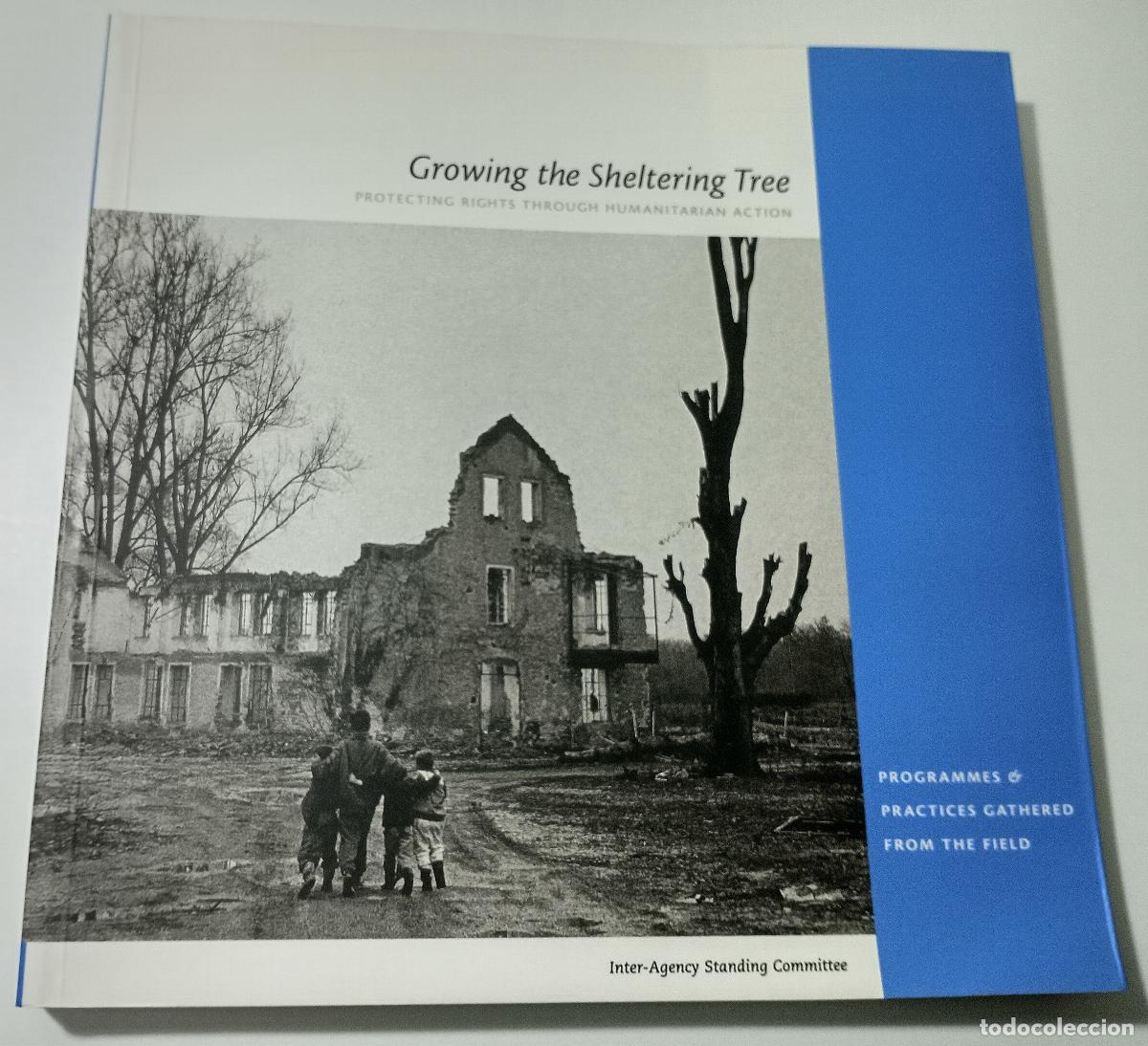 Libros de segunda mano: Growing the sheltering tree. Protecting rights through humanitarian action - Foto 1