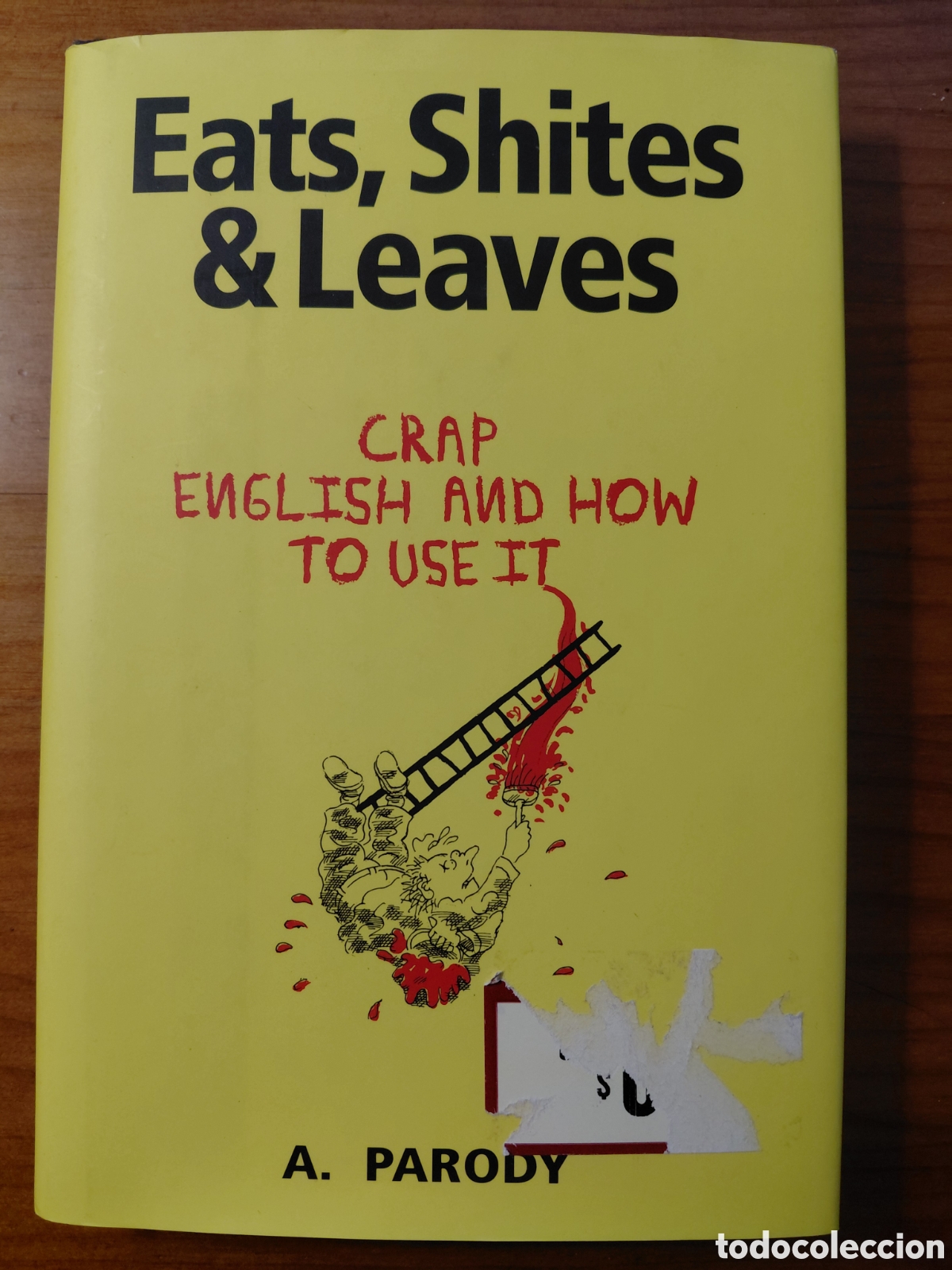 Libros de segunda mano: Eats, shites & Leaves, A. Parody - Foto 1