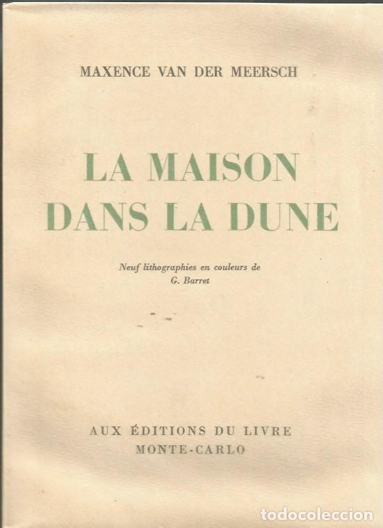 Libros de segunda mano: LA MAISON DANS LA DUNE - MAXENCE VAN DER MEERSCH - Foto 1