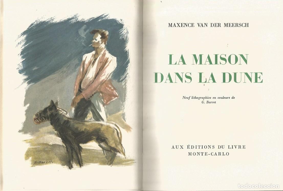 Libros de segunda mano: LA MAISON DANS LA DUNE - MAXENCE VAN DER MEERSCH - Foto 2