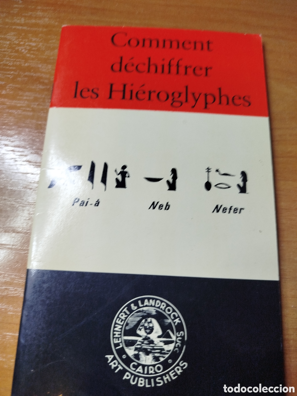 Libros de segunda mano: Como descifrar los jerogl&iacute;ficos. Franc&eacute;s. - Foto 1