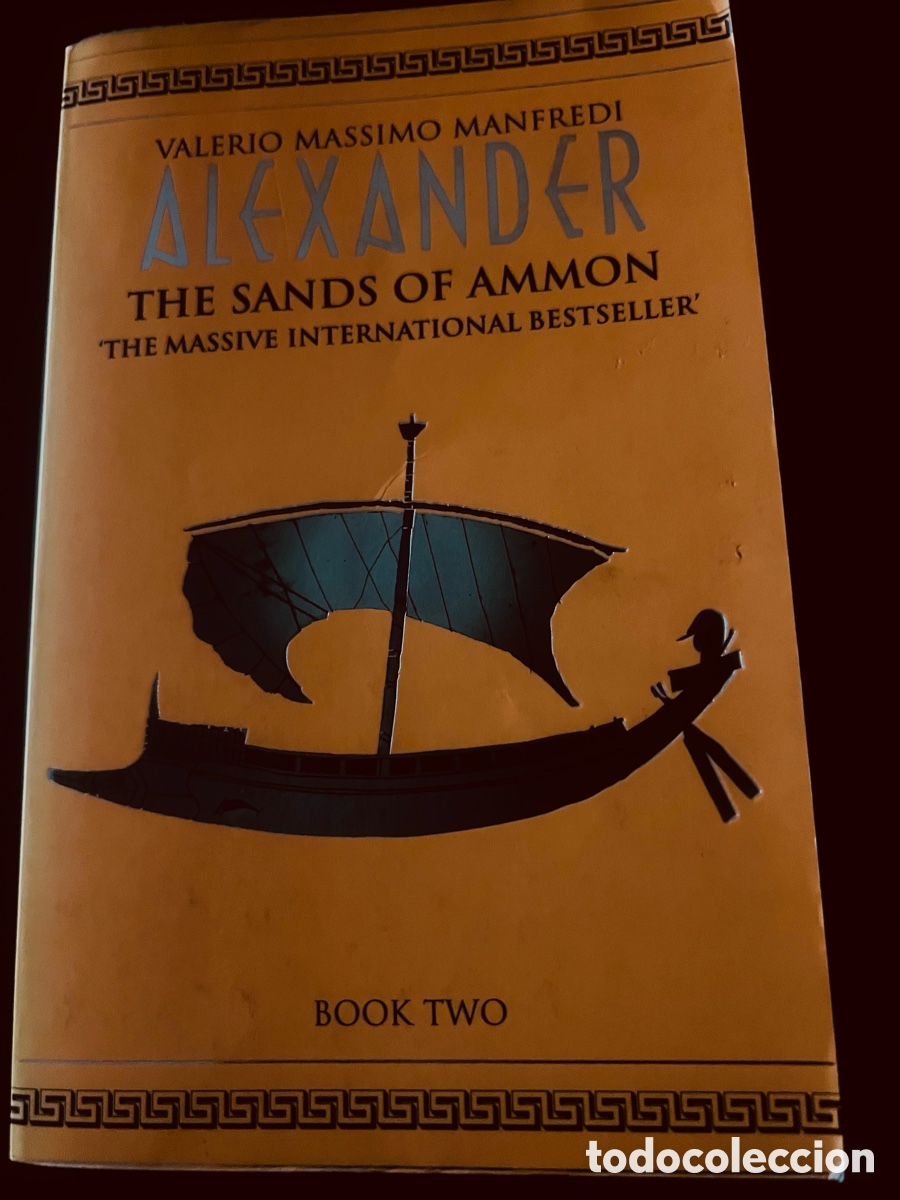 Gebrauchte B&uuml;cher: Alexander. The sands of Ammon. Valerio Maximo Manfredo. Vol II