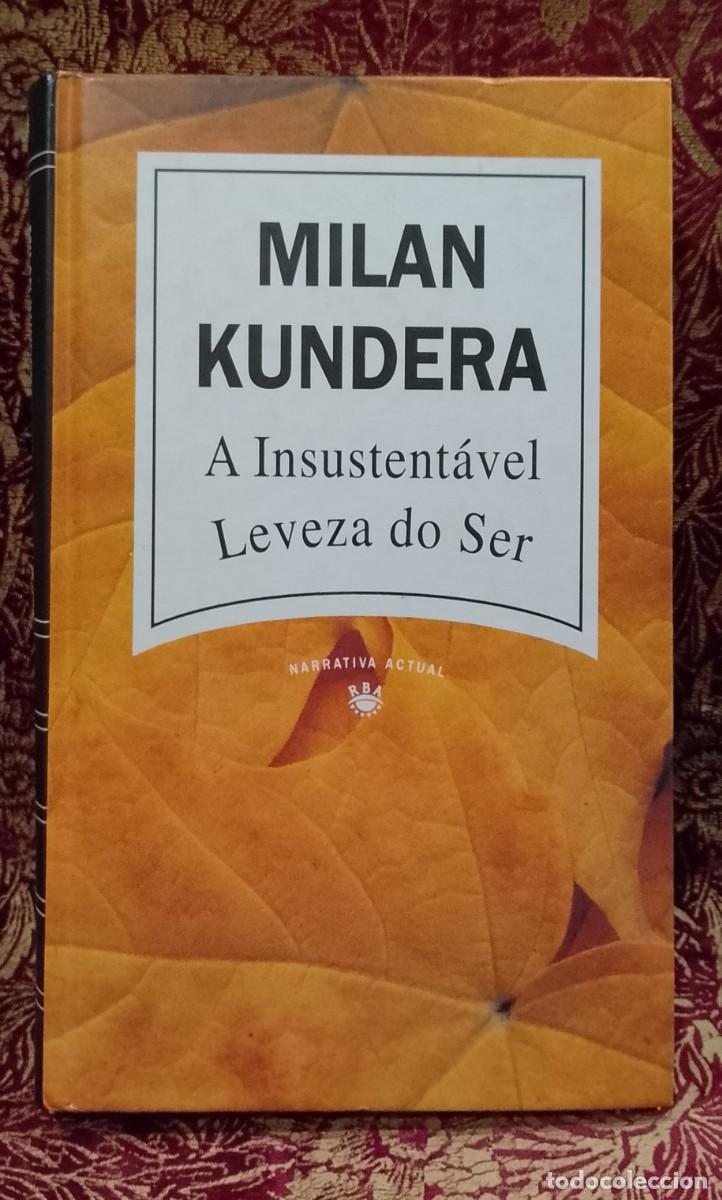 Libros de segunda mano: A Insustent&aacute;vel Leveza do Ser - Milan Kundera - Foto 1