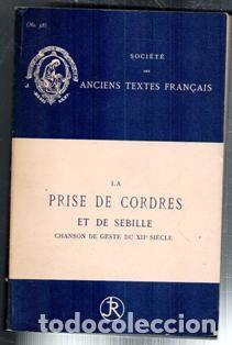 Libros de segunda mano: La prise de cordres et de Sebille. Chanson de geste du XII Siecle. Societ&eacute; des Anciens Textes Fran&ccedil;a