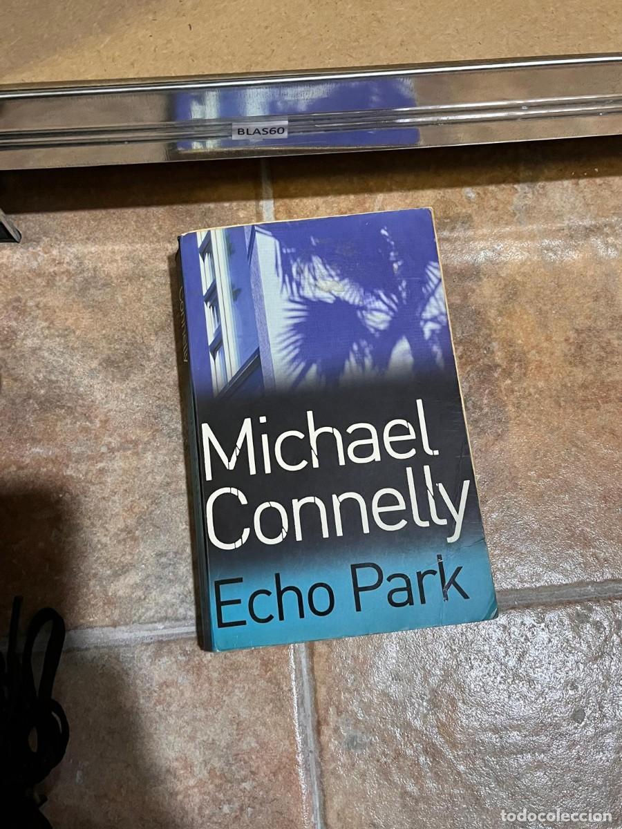Libros de segunda mano: BLAS60 Michael Connelly, Echo Park - Foto 1