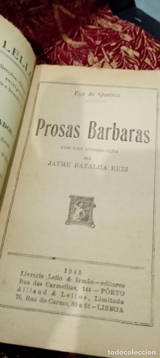 Libros de segunda mano: Prosas Barbaras 1945 E&ccedil;a de Queiroz - Foto 3